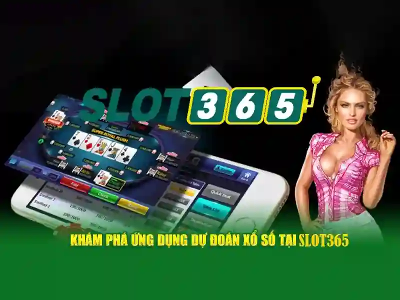 slot365 game – Trải nghiệm và Đánh giá chi tiết