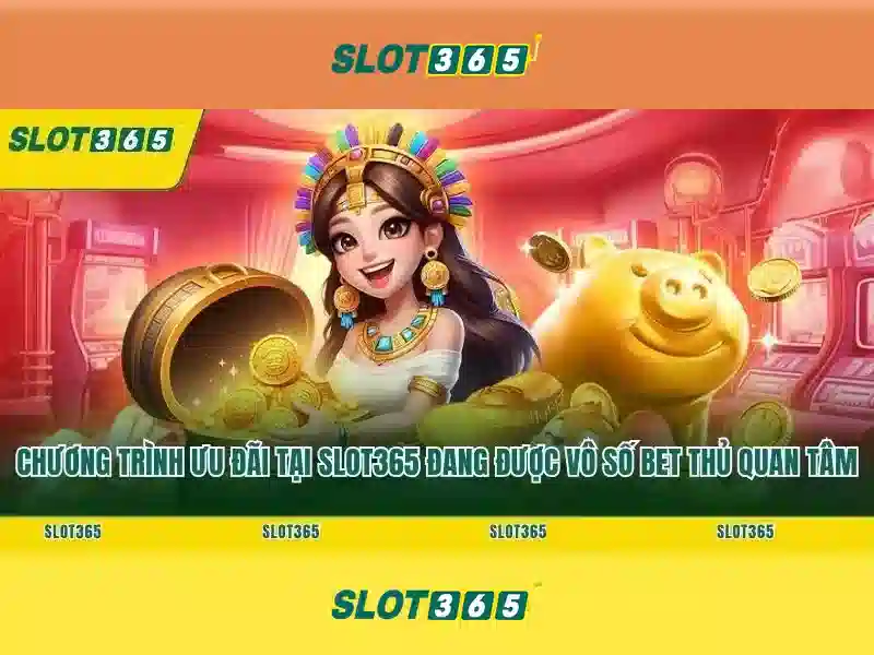 Slot365: Đánh giá và trải nghiệm chơi slot trực tuyến