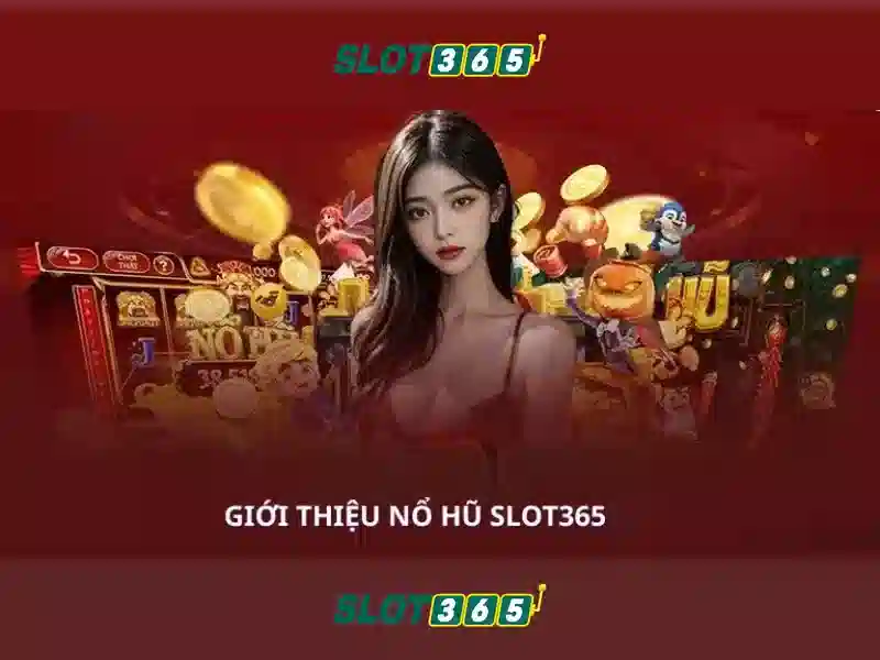 Slot365 - Trải nghiệm chơi máy xèng trực tuyến hiện đại