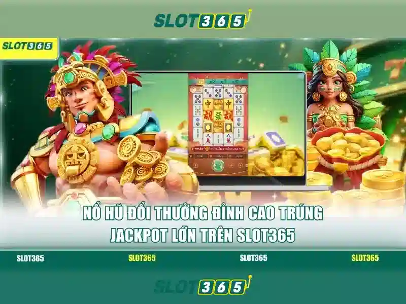 Slot365: Trải nghiệm máy đánh bạc trực tuyến tuyệt đỉnh