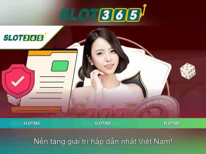 Slot365: Đánh giá và trải nghiệm trên nền tảng máy xèng trực tuyến